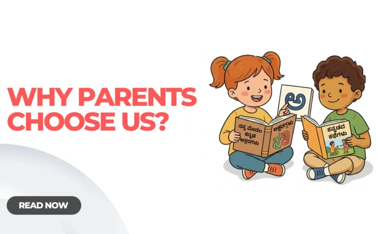  Top 5 Reasons Parents Choose KannadaClass.com